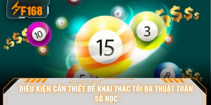 Điều kiện cần thiết để khai thác tối đa thuật toán số học