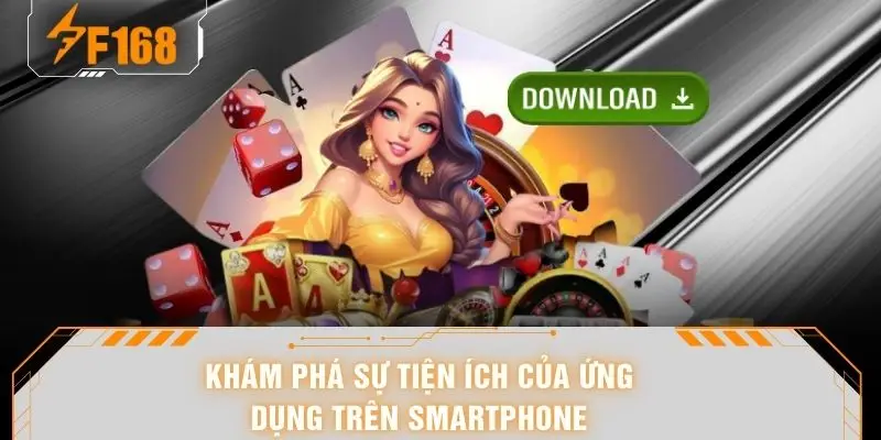 Khám phá sự tiện ích của ứng dụng trên smartphone