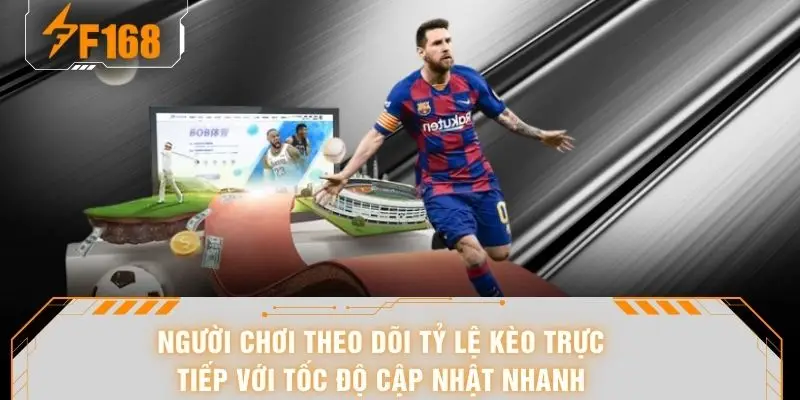 Người chơi theo dõi tỷ lệ kèo trực tiếp với tốc độ cập nhật nhanh