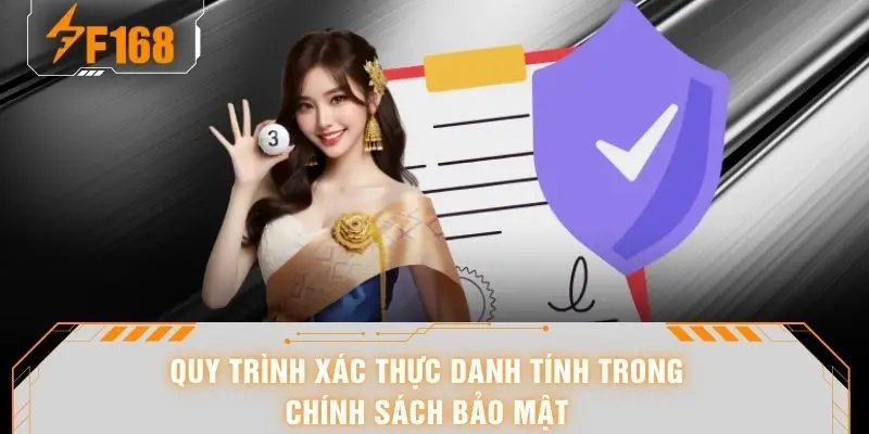 Quy trình xác thực danh tính trong chính sách bảo mật