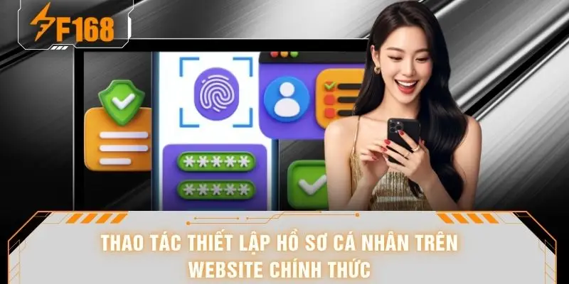 Thao tác thiết lập hồ sơ cá nhân trên website chính thức