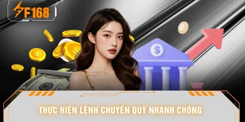 Thực hiện lệnh chuyển quỹ nhanh chóng